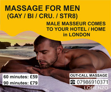 M4M MASSAGE at HOTEL/ HOME LONDON – FOR MEN BY MALE MASSEUR – LORENZO) OUT CALL